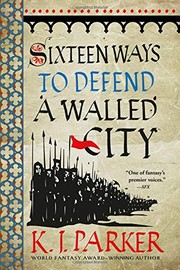Cover of: Sixteen Ways to Defend a Walled City