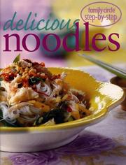 Cover of: Delicious Noodles (Step-by-step) by 