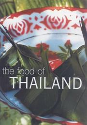 The Food of Thailand by Pornchan Cheepchaiissara