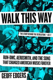 Cover of: Walk This Way: Run-DMC, Aerosmith, and the Song that Changed American Music Forever