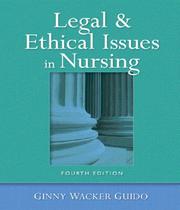 Legal and ethical issues in nursing by Ginny Wacker Guido