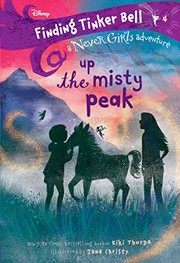 Cover of: Finding Tinker Bell #4: Up the Misty Peak