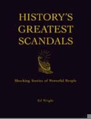 Cover of: History's Greatest Scandals: Shocking Stories of Powerful P