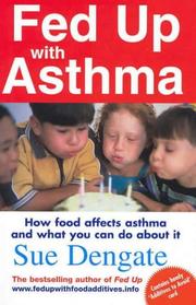 Cover of: Fed Up with Asthma : How Food Affects Asthma and What You Can Do It