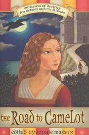 Cover of: The Road to Camelot by Sophie Masson