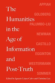 Cover of: The Humanities in the Age of Information and Post-Truth