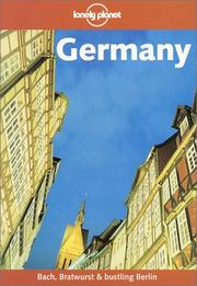 Cover of: Lonely Planet Germany by Andrea Schulte-Peevers, Andrew Bender, Angela Cullen, Anthony Haywood, Jeanne Oliver