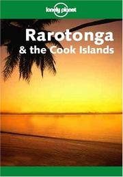 Cover of: Lonely Planet Rarotonga & the Cook Islands (Lonely Planet Raratonga and the Cook Islands) by Errol Hunt, Nancy Keller