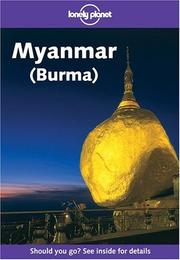 Cover of: Lonely Planet Myanmar (Burma) by Steven Martin, Mic Looby, Michael Clark, Joe Cummings