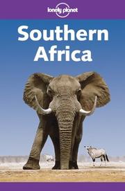 Cover of: Lonely Planet Southern Africa by Deanna Swaney, Mary Fitzpatrick, Paul Greenway, Andrew Stone, Justine Vaisutis