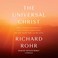 Cover of: The Universal Christ