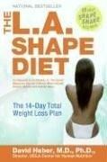 Cover of: The L.A. shape diet: the 14-day total weight loss plan