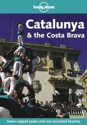 Cover of: Lonely Planet Catalunya & the Costa Brava (Lonely Planet Catalunya and the Costa Brava) by Damien Simonis