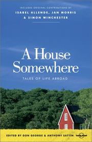 Cover of: A house somewhere by edited by Don George and Anthony Sattin.
