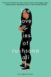 Cover of: The Love and Lies of Rukhsana Ali by Sabina Khan
