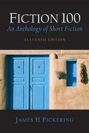 Cover of: Fiction 100: An Anthology of Short Fiction (11th Edition)