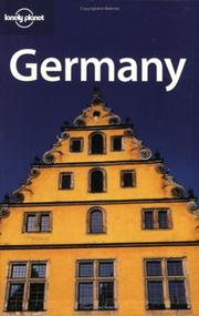 Cover of: Lonely Planet Germany by Andrea Schulte-Peevers, Sarah Johnstone, Etain O'Carroll, Jeanne Oliver, Tom Parkinson, Nicola Williams