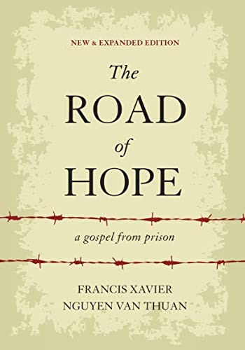 The Road of Hope by Frances Xavier Nguyen Van Thuan