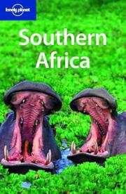 Cover of: Lonely Planet Southern Africa by Alan Murphy, Kate Armstrong, Matthew Firestone, Mary Fitzpatrick, Michael Grosberg, Nana Luckham, Andy Rebold