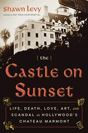 Cover of: The Castle on Sunset by Shawn Levy