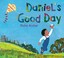 Cover of: Daniel's Good Day