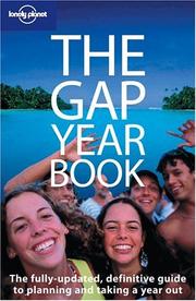 Cover of: Lonely Planet The Gap Year Book (Lonely Planet the Gap Year Book)