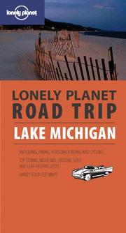 Cover of: Lonely Planet Road Trip Lake Michigan (Road Trip Guide)