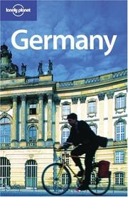 Cover of: Lonely Planet Germany by Andrea Schulte-Peevers, Jeremy Gray, Anthony Haywood, Sarah Johnstone, Daniel Robinson