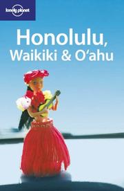 Cover of: Lonely Planet Honolulu, Waikiki & Oahu (Lonely Planet Travel Guides) by Ned Friary, Glenda Bendure