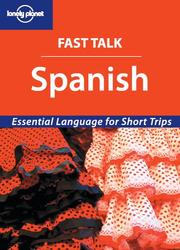 Cover of: Spanish: [essential language for short trips : sightseeing, business, shopping, eating, sleeping, transport].