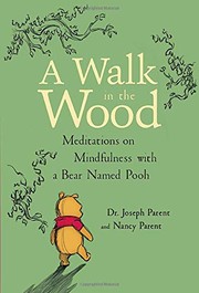 Cover of: A Walk in the Wood: Meditations on Mindfulness with a Bear Named Pooh