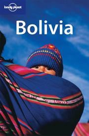Cover of: Lonely Planet Bolivia by Andrew Dean Nystrom, Morgan Konn