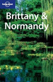 Cover of: Lonely Planet Brittany & Normandy (Lonely Planet Brittany)