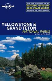 Cover of: Lonely Planet Yellowstone & Grand Teton National Parks by Bradley Mayhew, Andrew Dean Nystrom