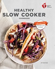 Cover of: American Heart Association Healthy Slow Cooker Cookbook, Second Edition