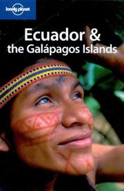 Cover of: Lonely Planet Ecuador & the Galapagos Islands (Lonely Planet Ecuador and the Galapagos Islands)