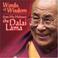 Cover of: Words of Wisdom from His Holiness the Dalai Lama