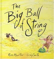 Cover of: The Big Ball of String by Ross Mueller, Ross Mueller