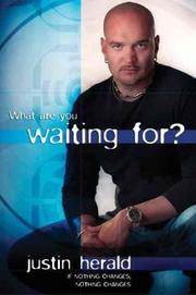 Cover of: What are you waiting for?: if nothing changes, nothing changes