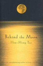 Cover of: Behind the Moon by Hsu-Ming Teo