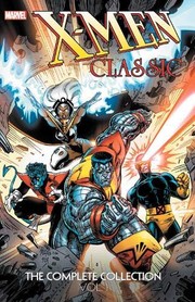 Cover of: X-Men Classic: The Complete Collection Vol. 1