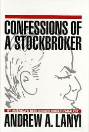 Cover of: Confessions of a stockbroker by Andrew A. Lanyi
