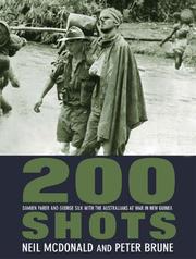 Cover of: 200 Shots: Damien Parer and George Silk with the Australians at War in New Guinea