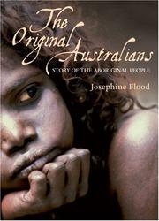 Cover of: The Original Australians by Josephine Flood