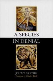 Cover of: A Species in Denial by Jeremy Griffith