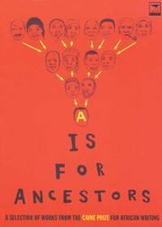 Cover of: A is for Ancestors: Caine Prize for African Writing 2003 (Caine Prize for African Writing series)