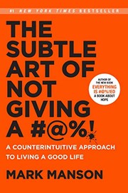 The Subtle Art of Not Giving a F*ck by Mark Manson