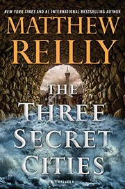 Cover of: The Three Secret Cities by Matthew Reilly