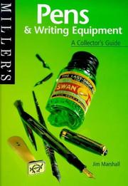 Cover of: Miller's - Pens & Writing Equipment (The Collector's Guide)
