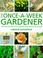Cover of: The Once-a-week Gardener
